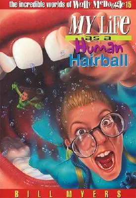 Můj život jako lidská koule na vlasy, 15 - My Life as a Human Hairball, 15