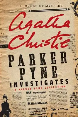 Parker Pyne vyšetřuje: Sbírka Parkera Pynea - Parker Pyne Investigates: A Parker Pyne Collection