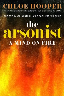 Žhář: A Mind on Fire (Ohnivá mysl) - The Arsonist: A Mind on Fire