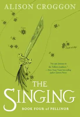 Zpěv: Čtvrtá kniha Pellinoru - The Singing: Book Four of Pellinor