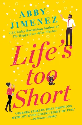 Život je příliš krátký - Life's Too Short
