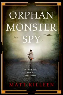 Sirotčí příšera špion - Orphan Monster Spy