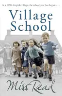 Vesnická škola - první román ze série Fairacre - Village School - The first novel in the Fairacre series