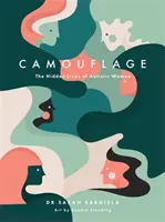 Kamufláž: Skrytý život autistických žen - Camouflage: The Hidden Lives of Autistic Women