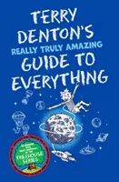 Opravdu, ale opravdu úžasný průvodce Terryho Dentona po všem - Terry Denton's Really Truly Amazing Guide to Everything
