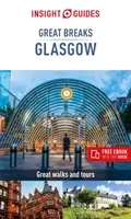 Insight Guides Great Breaks Glasgow (Cestovní průvodce s knihou zdarma) - Insight Guides Great Breaks Glasgow (Travel Guide with Free Ebook)
