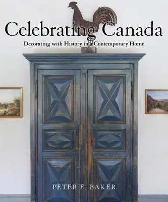 Oslava Kanady: Zdobení historií v současném domově - Celebrating Canada: Decorating with History in a Contemporary Home