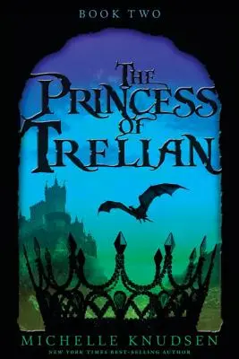 Princezna z Trelianu - The Princess of Trelian