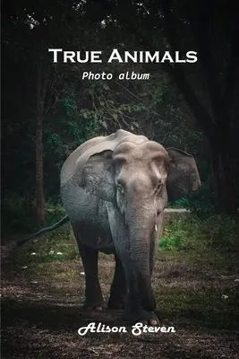 Skutečná zvířata: Fotoalbum - True Animals: Photo album
