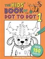 Dětská kniha Tečka za tečkou 1 - The Kids' Book of Dot to Dot 1