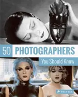 50 fotografů, které byste měli znát - 50 Photographers You Should Know
