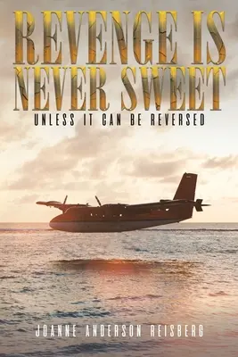 POMSTA NENÍ NIKDY SLADKÁ - REVENGE IS NEVER SWEET