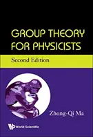 Teorie grup pro fyziky (druhé vydání) - Group Theory for Physicists (Second Edition)