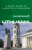 Litva - Culture Smart!: Průvodce zvyky a kulturou - Lithuania - Culture Smart!: The Essential Guide to Customs & Culture