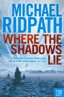Kde leží stíny (Ridpath Michael (Autor)) - Where the Shadows Lie (Ridpath Michael (Author))