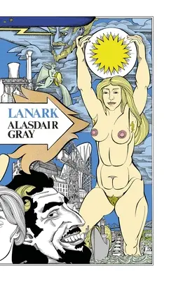 Lanark: Život ve čtyřech knihách - Lanark: A Life in Four Books