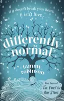 Jinak normální: Neobvyklý život: Srdcervoucí milostný příběh pro fanoušky knihy Me Before You (Já před tebou) - Differently Normal: A Heartbreaking Love Story for Fans of Me Before You