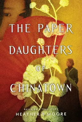 Papírové dcery z čínské čtvrti - The Paper Daughters of Chinatown