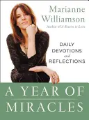 Rok zázraků: Denní pobožnosti a zamyšlení - A Year of Miracles: Daily Devotions and Reflections