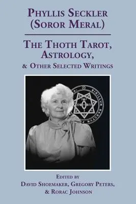 Thothův tarot, astrologie a další vybrané spisy - The Thoth Tarot, Astrology, & Other Selected Writings