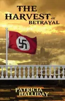 Sklizeň zrady - The Harvest of Betrayal