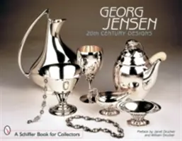 Georg Jensen: Návrhy 20. století - Georg Jensen: 20th Century Designs