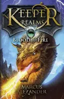 Strážce říší: Krev a oheň (Kniha 3) - Keeper of the Realms: Blood and Fire (Book 3)