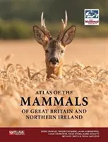 Atlas savců Velké Británie a Severního Irska - Atlas of the Mammals of Great Britain and Northern Ireland
