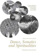 Tanec, somatika a spiritualita - Dance, Somatics and Spiritualities