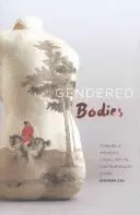 Gendered Bodies: K ženskému výtvarnému umění v současné Číně - Gendered Bodies: Toward a Women's Visual Art in Contemporary China