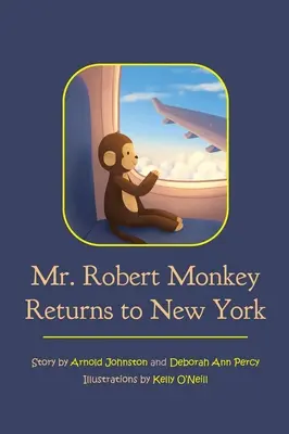 Pan Robert Monkey se vrací do New Yorku - Mr. Robert Monkey Returns to New York