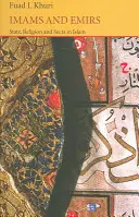 Imámové a emírové: Stát, náboženství a sekty v islámu - Imams and Emirs: State, Religion and Sects in Islam