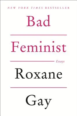 Špatná feministka - Bad Feminist