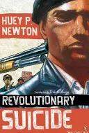 Revoluční sebevražda: (penguin Classics Deluxe Edition) - Revolutionary Suicide: (penguin Classics Deluxe Edition)