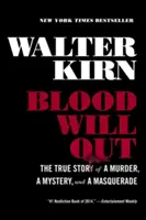Krev vyjde: Vražda, záhada a maškaráda. - Blood Will Out: The True Story of a Murder, a Mystery, and a Masquerade