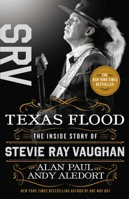 Povodně v Texasu: Příběh Stevieho Raye Vaughana zevnitř - Texas Flood: The Inside Story of Stevie Ray Vaughan