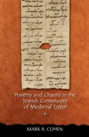Chudoba a dobročinnost v židovské komunitě středověkého Egypta - Poverty and Charity in the Jewish Community of Medieval Egypt