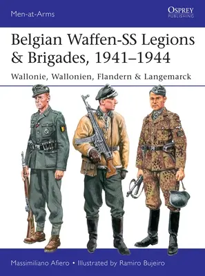 Belgické legie a brigády Waffen-SS, 1941-1944: Wallonie, Wallonien, Flandern & Langemarck - Belgian Waffen-SS Legions & Brigades, 1941-1944: Wallonie, Wallonien, Flandern & Langemarck