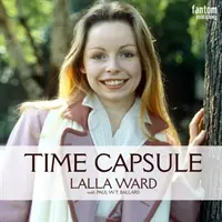 Lalla Ward - Časová kapsle - Lalla Ward - Time Capsule