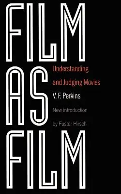 Film jako film: Chápání a posuzování filmů - Film as Film: Understanding and Judging Movies