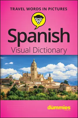 Vizuální slovník španělštiny pro hlupáky - Spanish Visual Dictionary for Dummies