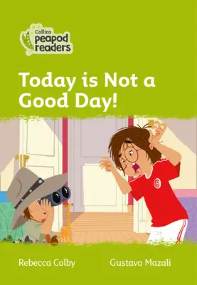 Level 2 - Dnes není dobrý den! - Level 2 - Today Is Not a Good Day!