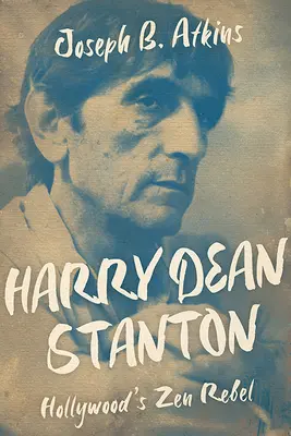 Harry Dean Stanton: hollywoodský zenový rebel - Harry Dean Stanton: Hollywood's Zen Rebel
