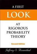 První pohled na přísnou teorii pravděpodobnosti (2. vydání) - First Look at Rigorous Probability Theory, a (2nd Edition)
