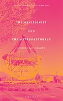 Revizionisté a astropastýři - Revisionist and The Astropastorals