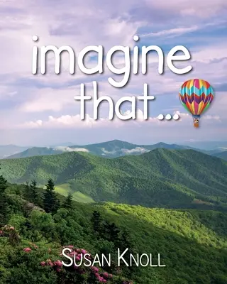 Představte si, že... - imagine that...