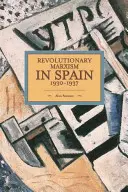 Revoluční marxismus ve Španělsku 1930-1937 - Revolutionary Marxism in Spain 1930-1937