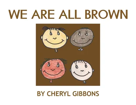 Všichni jsme hnědí - We Are All Brown