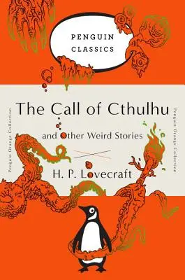 Volání Cthulhu a jiné podivné příběhy: (Penguin Orange Collection) - The Call of Cthulhu and Other Weird Stories: (Penguin Orange Collection)