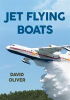 Tryskové létající čluny - Jet Flying Boats